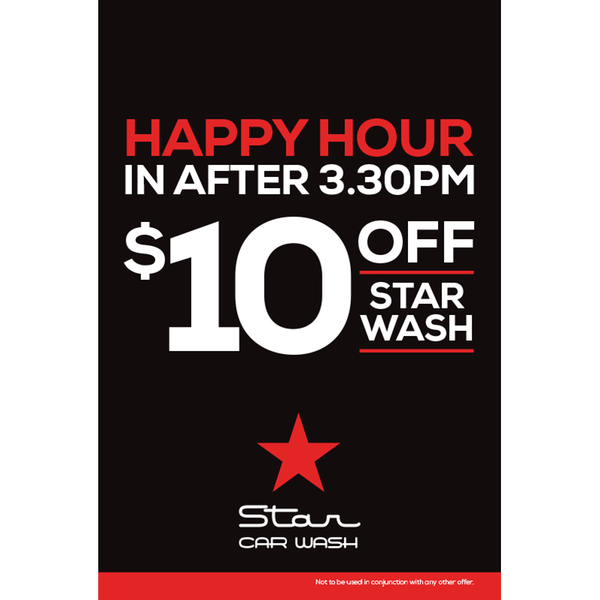 HAPPY HOUR in after 330pm - $10 off Star Wash (POSTER)